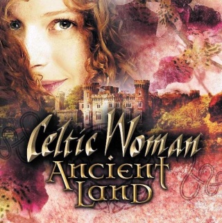 Celtic Woman Ancient Land album cover.jpg