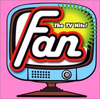 Fan The TV Hits album cover.jpg