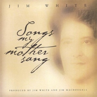 Jim White Songs My Mother Sang album cover.jpg